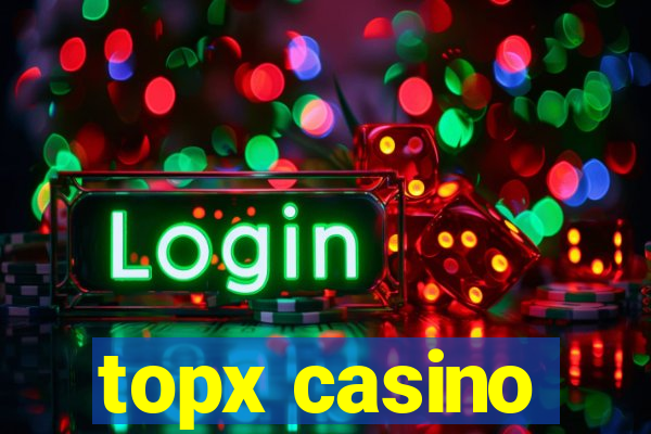 topx casino