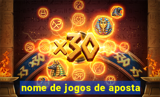 nome de jogos de aposta