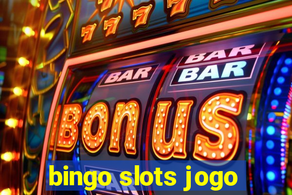 bingo slots jogo