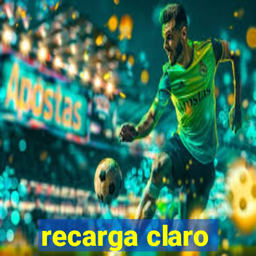 recarga claro