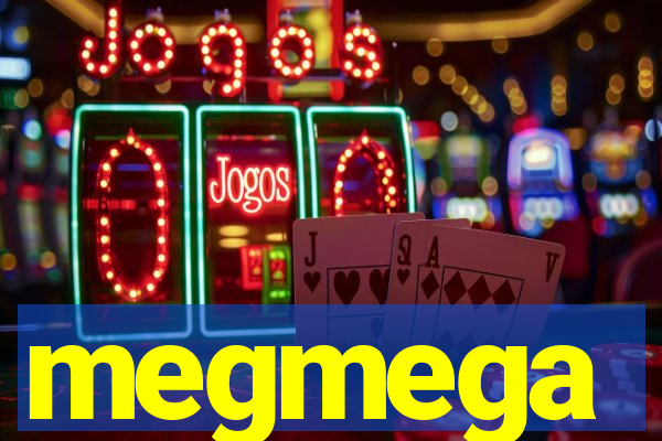 megmega