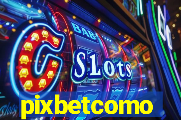 pixbetcomo