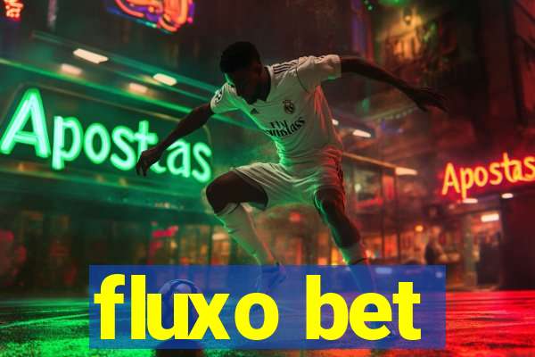 fluxo bet