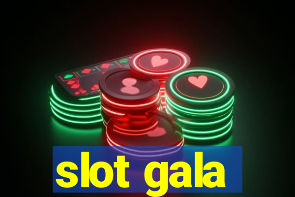 slot gala