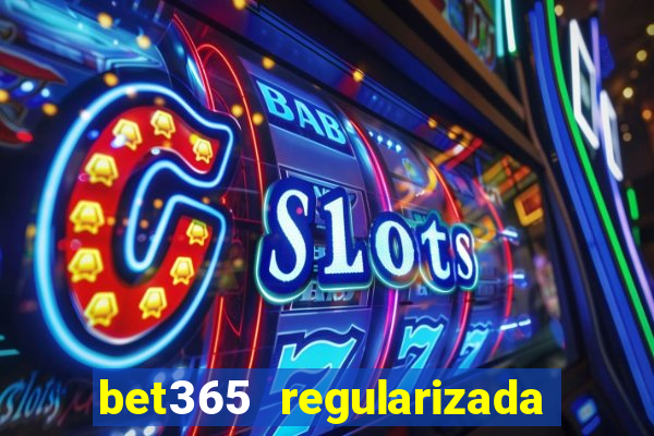 bet365 regularizada no brasil