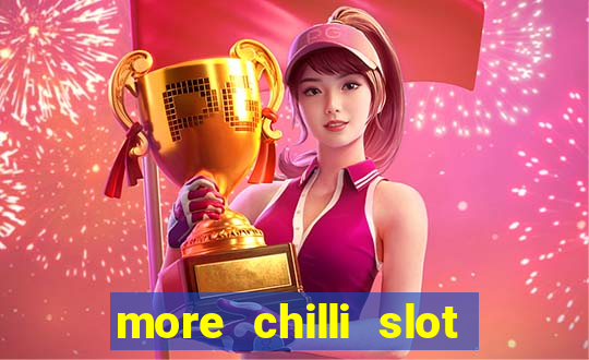 more chilli slot machine free download