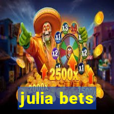 julia bets