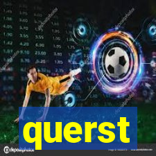 querst