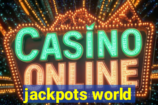 jackpots world