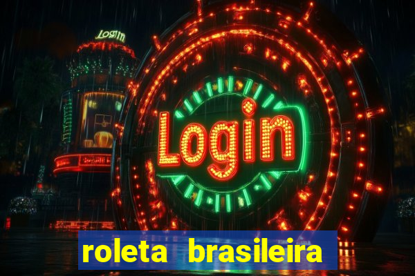 roleta brasileira bet 365