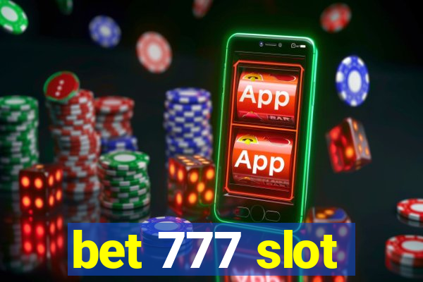 bet 777 slot