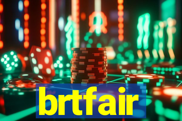 brtfair