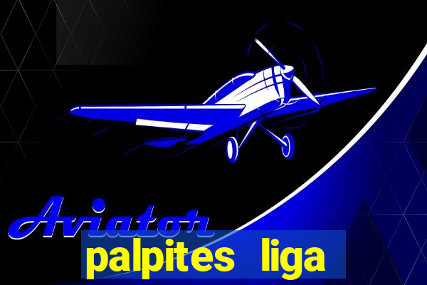 palpites liga europa hoje