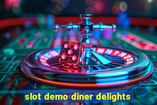 slot demo diner delights