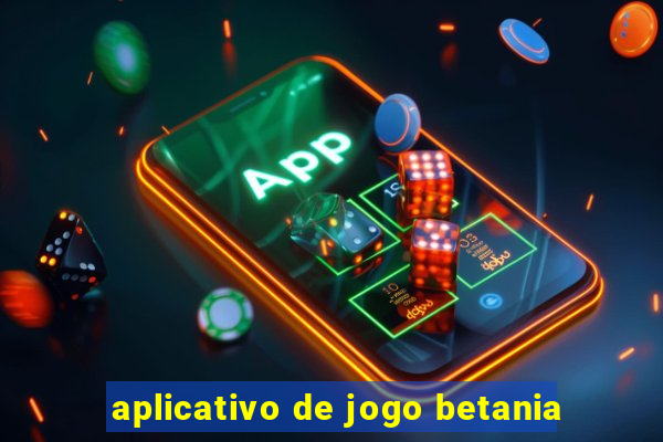 aplicativo de jogo betania