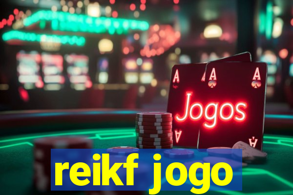 reikf jogo