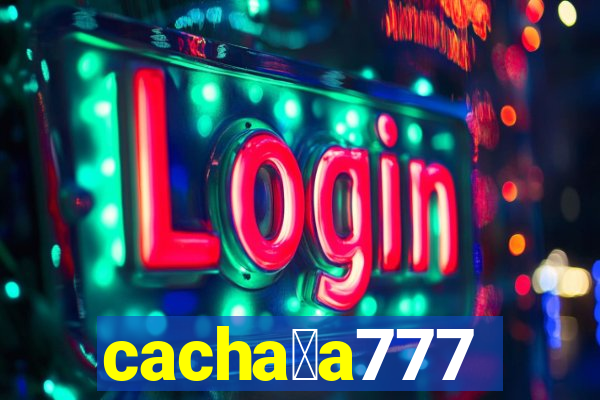 cacha莽a777