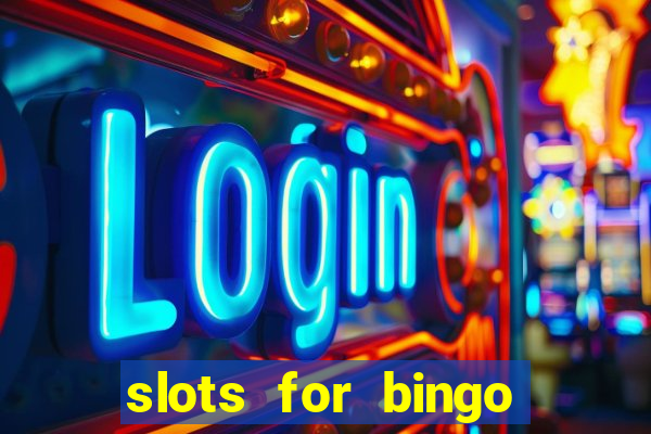 slots for bingo paga mesmo 2022