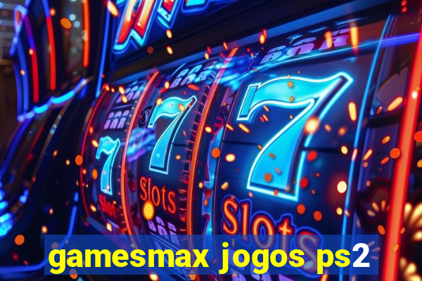 gamesmax jogos ps2