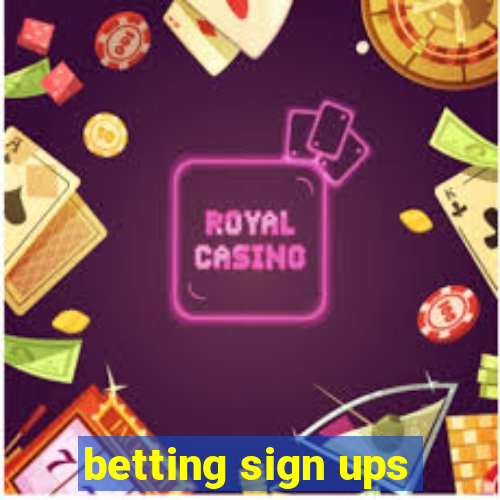 betting sign ups