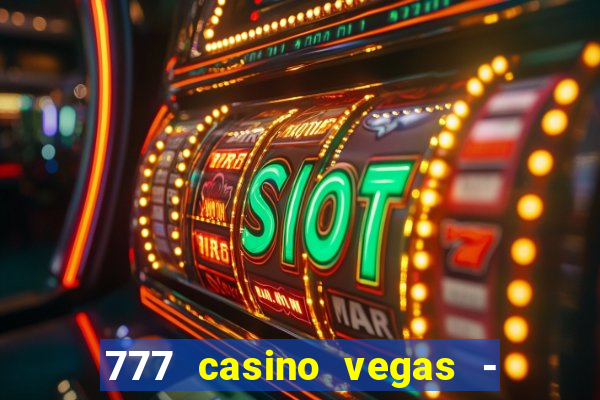 777 casino vegas - slot jogos