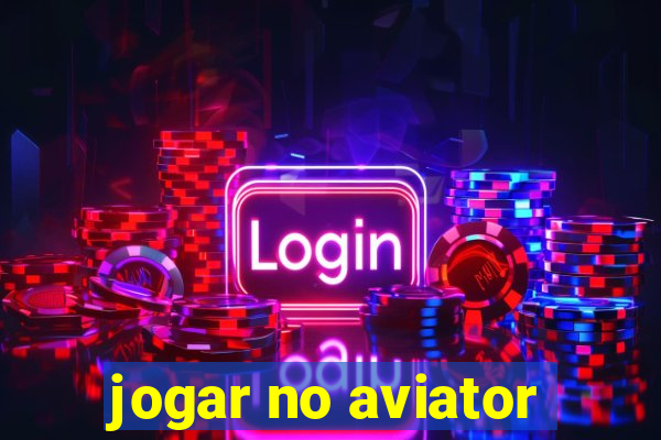 jogar no aviator