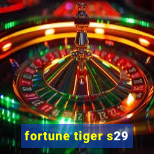 fortune tiger s29