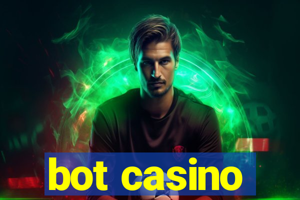 bot casino