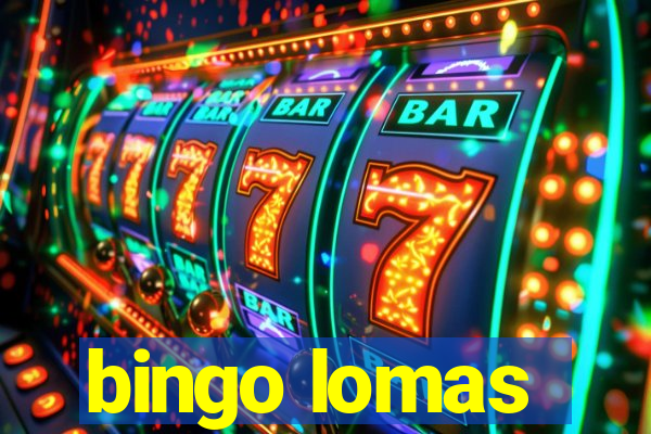 bingo lomas