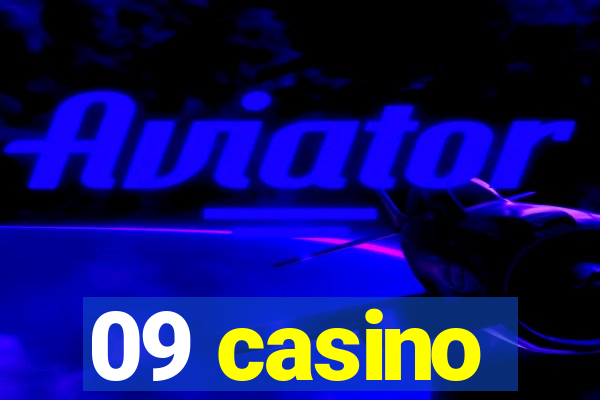 09 casino