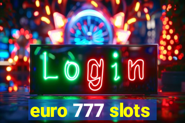 euro 777 slots