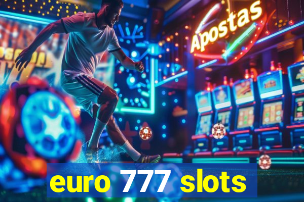 euro 777 slots