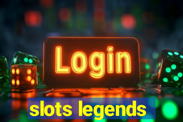 slots legends