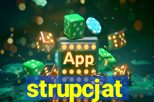 strupcjat