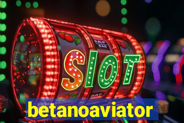 betanoaviator