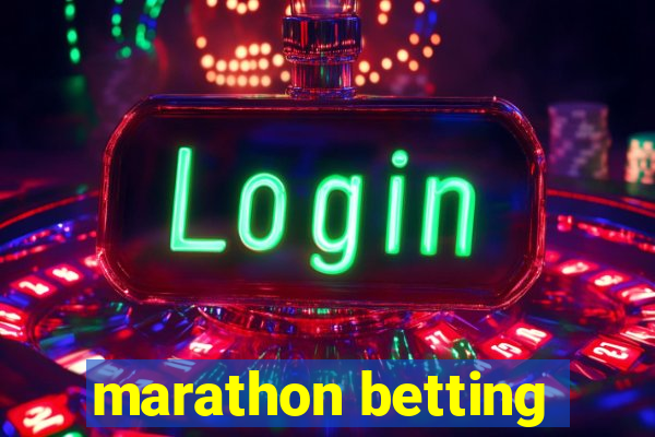 marathon betting