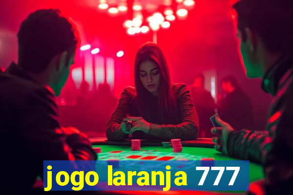 jogo laranja 777