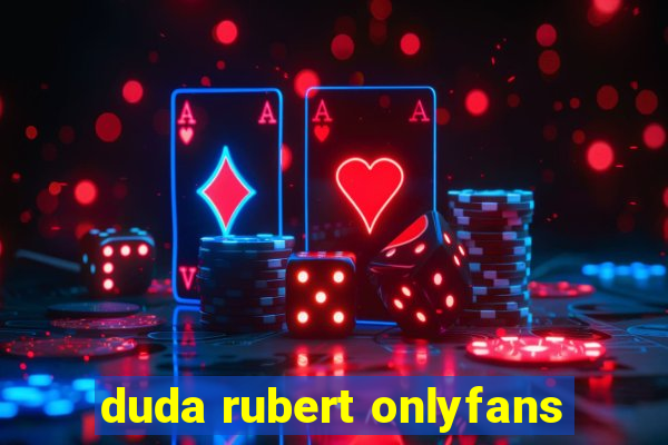 duda rubert onlyfans