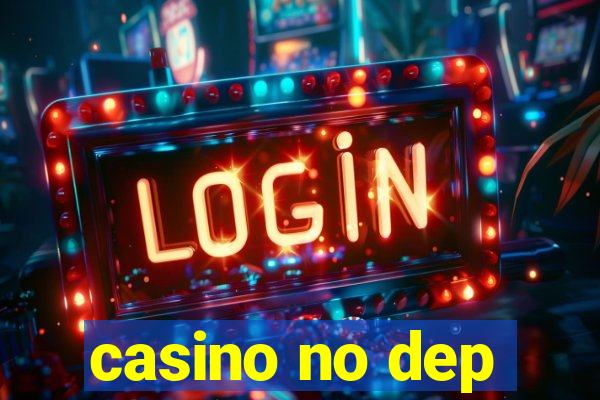 casino no dep