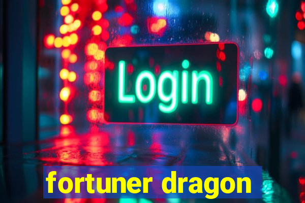 fortuner dragon