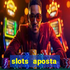 slots aposta mínima 1 centavo