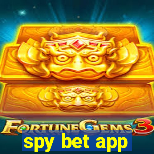 spy bet app