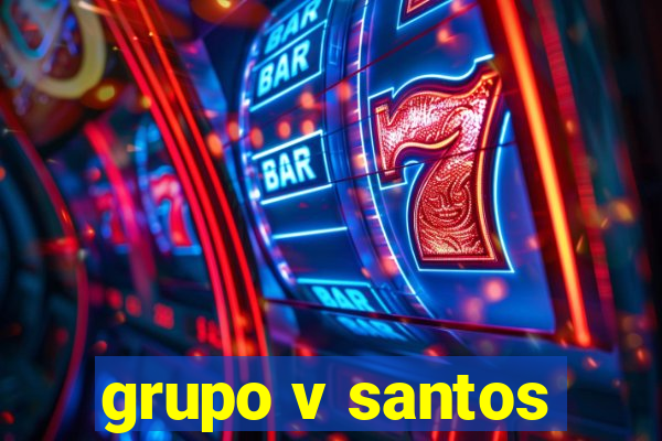 grupo v santos