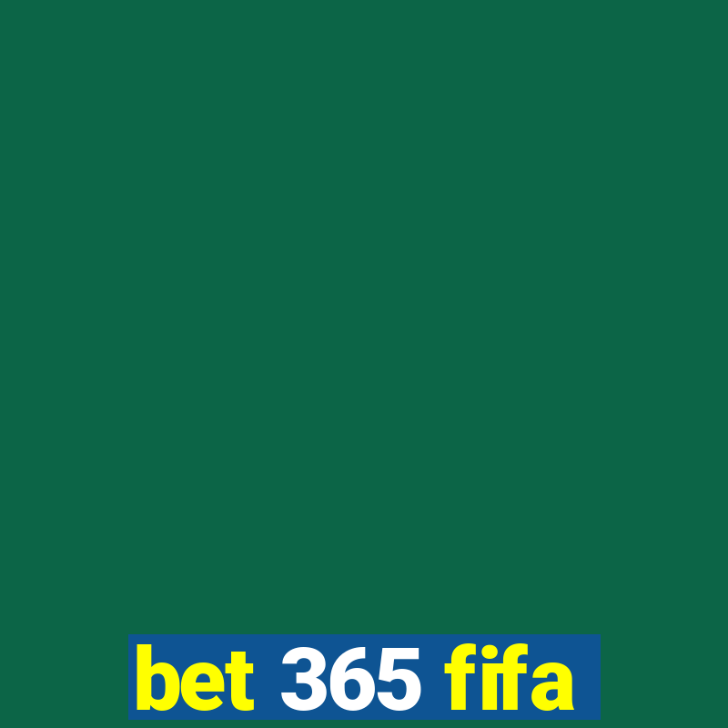 bet 365 fifa