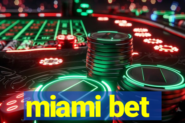 miami bet