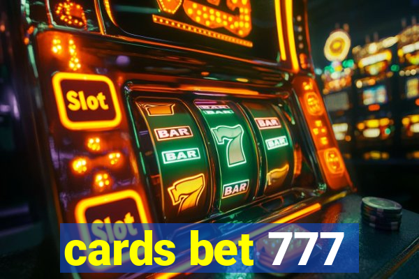 cards bet 777