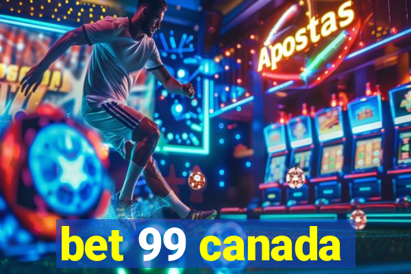 bet 99 canada