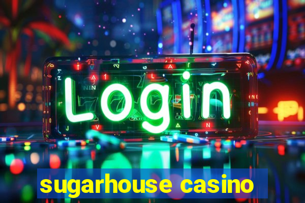 sugarhouse casino