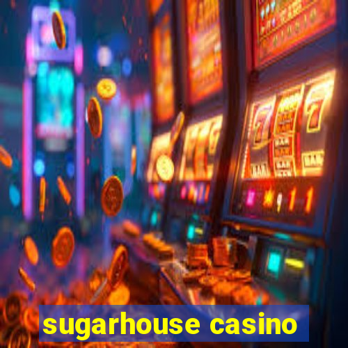 sugarhouse casino