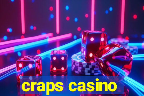 craps casino